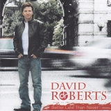 DAVID ROBERTS - Better Late Than Never (Cd) DAVID ROBERTS - Better Late Than Never (Cd)