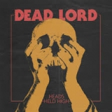 DEAD LORD - Heads Held High (Cd) DEAD LORD - Heads Held High (Cd)