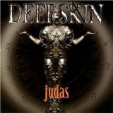 DEEPSKIN - Judas (Cd) DEEPSKIN - Judas (Cd)