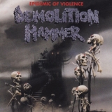 DEMOLITION HAMMER - Epidemic Of Violence (Cd) DEMOLITION HAMMER - Epidemic Of Violence (Cd)