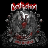 DESTRUCTION - Born To Perish (Cd)