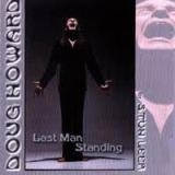 DOUG HOWARD - Last Man Standing (Cd) DOUG HOWARD - Last Man Standing (Cd)
