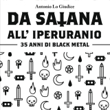 DA SATANA ALL' IPERURANIO - 35 Anni Di Black Metal (Book)