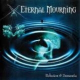ETERNAL MOURNING - Delusion And Dementia (Cd) ETERNAL MOURNING - Delusion And Dementia (Cd)