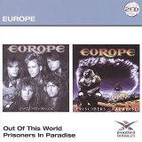 EUROPE - Out Of This World / Prisoners In Paradise (Cd) EUROPE - Out Of This World / Prisoners In Paradise (Cd)