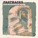 FASTBACKS - New Mansion In Sound (Cd)