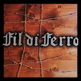 FIL DI FERRO - Fil Di Ferro (remastered) (Cd) FIL DI FERRO - Fil Di Ferro (remastered) (Cd)