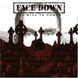 FACE DOWN - The Will To Power (Cd)