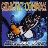 GALACTIC COWBOYS - Machine Fish (Cd)