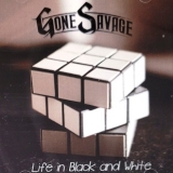 GONE SAVAGE - Life In Black And White (Cd) GONE SAVAGE - Life In Black And White (Cd)
