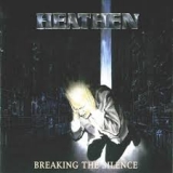 HEATHEN - Breaking The Silence (Cd) HEATHEN - Breaking The Silence (Cd)