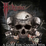 HERETIC   - A Game You Cannot Win (Cd)