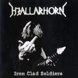 HJALLARHORN - Iron Clad Soldiers (Cd) HJALLARHORN - Iron Clad Soldiers (Cd)