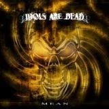 IDOLS ARE DEAD - Mean (Cd) IDOLS ARE DEAD - Mean (Cd)