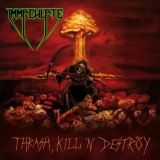 IMMACULATE - Thrash, Kill, N Destroy (Cd) IMMACULATE - Thrash, Kill, N Destroy (Cd)