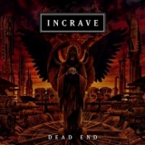 INCRAVE - Dead End (Cd) INCRAVE - Dead End (Cd)