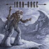 IRON RAGE - Cold World Calling (Cd) IRON RAGE - Cold World Calling (Cd)
