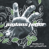 JUGLANS REGIA - Memorie Dal Presente (Cd)