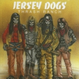 JERSEY DOGS - Thrash Ranch (Cd) JERSEY DOGS - Thrash Ranch (Cd)