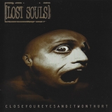 LOST SOULS - Close Your Eyes… (Cd)