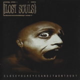 LOST SOULS - Close Your Eyes… (Cd) LOST SOULS - Close Your Eyes… (Cd)