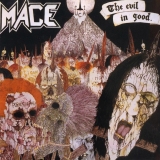 MACE - The Evil In Good (Cd) MACE - The Evil In Good (Cd)