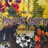 MALEVOLENT CREATION - The Fine Art Of Murder (Cd) MALEVOLENT CREATION - The Fine Art Of Murder (Cd)