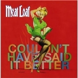MEAT LOAF - Couldn't Have Said It Better (Cd)