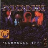 MONK - Carousel Off (Cd) MONK - Carousel Off (Cd)