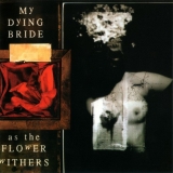 MY DYING BRIDE - As The Flowers Withers (Cd)