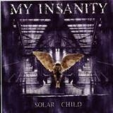 MY INSANITY - Solar Child (Cd) MY INSANITY - Solar Child (Cd)