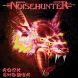 NOISEHUNTER - Rock Shower (Cd) NOISEHUNTER - Rock Shower (Cd)