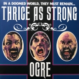 OGRE - Thrice As Strong (Cd)