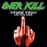 OVERKILL - Fuck You And Then Some (Cd) OVERKILL - Fuck You And Then Some (Cd)