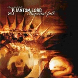 PHANTOM LORD - Imperial Fall (Cd) PHANTOM LORD - Imperial Fall (Cd)