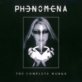 PHENOMENA - The Complete Works (Cd) PHENOMENA - The Complete Works (Cd)