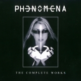 PHENOMENA - The Complete Works (Cd)