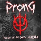 PRONG - Power Of The Damn Mixxxer (Cd) PRONG - Power Of The Damn Mixxxer (Cd)