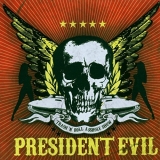 PRESIDENT EVIL - Trashn Roll Asshole Show (Cd)