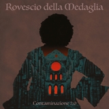 ROVESCIO DELLA MEDAGLIA - Contaminazione 2.0 (Cd) ROVESCIO DELLA MEDAGLIA - Contaminazione 2.0 (Cd)
