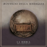 ROVESCIO DELLA MEDAGLIA - La Bibbia - 25th Anniversary (Cd) ROVESCIO DELLA MEDAGLIA - La Bibbia - 25th Anniversary (Cd)