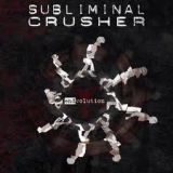 SUBLIMINAL CRUSHER - Endvolution (Cd)