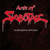 SABOTAGE - Acts Of Sabotage - Biografia Ufficiale (Book) SABOTAGE - Acts Of Sabotage - Biografia Ufficiale (Book)