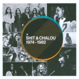 SHIT & CHALOU (CHANEL) - 1974 - 1982 (Special, Boxset Cd) SHIT & CHALOU (CHANEL) - 1974 - 1982 (Special, Boxset Cd)
