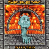 SKREW - Dusted (Cd)