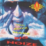 SLADE - You Boyz Make Big Noize (Cd) SLADE - You Boyz Make Big Noize (Cd)