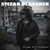 STEFAN BERGGREN - Stranger In A Strangeland (Cd) STEFAN BERGGREN - Stranger In A Strangeland (Cd)
