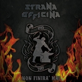 STRANA OFFICINA - Non Finira' Mai (Cd)