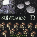SUBSTANCE D. - Addictions (Cd) SUBSTANCE D. - Addictions (Cd)