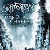 SUFFOCATION - The Close Of A Chapter - Live In Quebec (Cd) SUFFOCATION - The Close Of A Chapter - Live In Quebec (Cd)